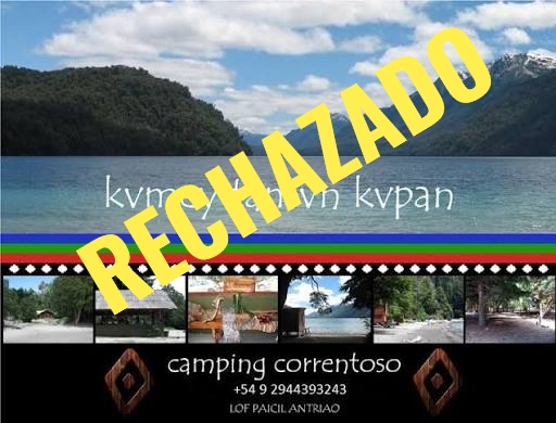 JUSTICIA: RECHAZARON RECURSO DE NULIDAD EXTRAORDINARIO A MAPUCHES POR CAMPING CORRENTOSO, PERO RECURRIRAN A CORTE